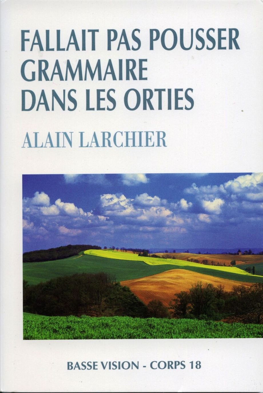 Fallait pas pousser grammaire dans les orties
