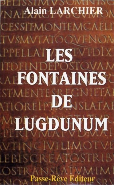Les fontaines de Lugdunum